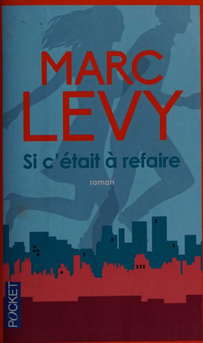 Si c'était à refaire